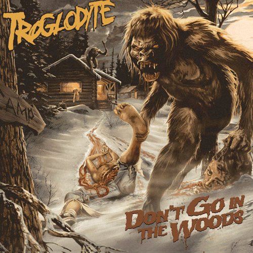 troglodyte_-_dont_go_in_the_woods